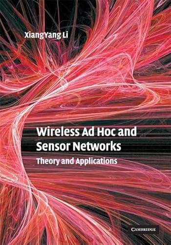 9780521865234: Wireless Ad Hoc and Sensor Networks Hardback: Theory and Applications