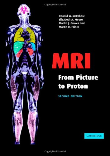 9780521865272: MRI from Picture to Proton