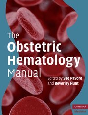 9780521865647: The Obstetric Hematology Manual
