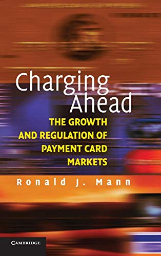 9780521866118: Charging Ahead: The Growth and Regulation of Payment Card Markets around the World