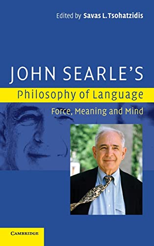 9780521866279: John Searle's Philosophy of Language Hardback: Force, Meaning and Mind