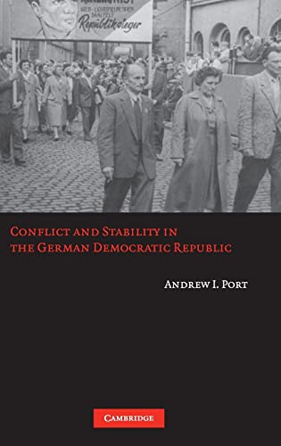 Imagen de archivo de Conflict and Stability in the German Democratic Republic a la venta por Better World Books