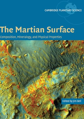 9780521866989: The Martian Surface: Composition, Mineralogy and Physical Properties (Cambridge Planetary Science, Series Number 9)