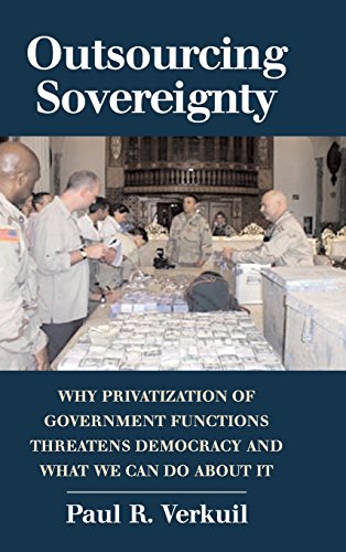9780521867047: Outsourcing Sovereignty Hardback: Why Privatization of Government Functions Threatens Democracy and What We Can Do about It