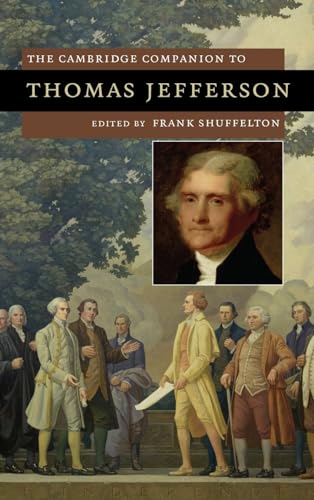 Stock image for The Cambridge Companion to Thomas Jefferson (Cambridge Companions to American Studies) for sale by AwesomeBooks