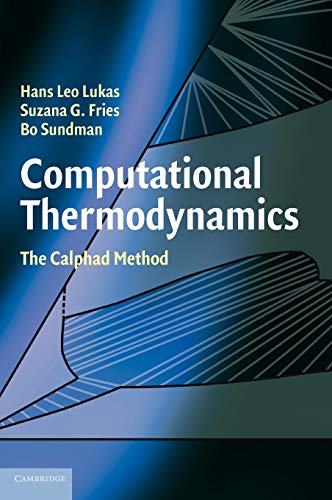 9780521868112: Computational Thermodynamics Hardback: The Calphad Method