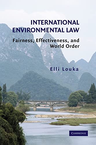 Stock image for International Environmental Law: Fairness; Effectiveness; and World Order for sale by Ria Christie Collections