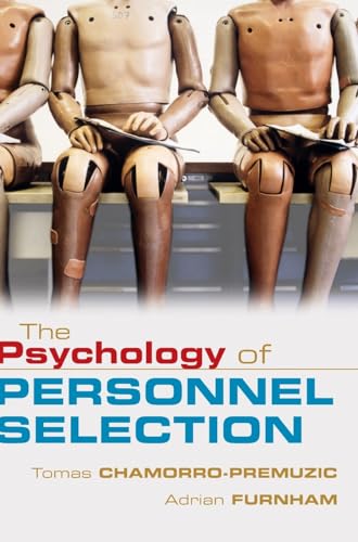 The Psychology of Personnel Selection (9780521868297) by Chamorro-Premuzic, Tomas; Furnham, Adrian