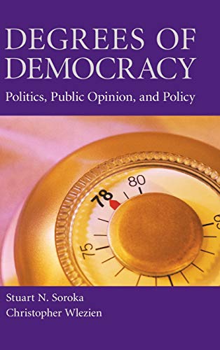 Beispielbild fr Degrees of Democracy: Politics, Public Opinion, & Policy. zum Verkauf von Powell's Bookstores Chicago, ABAA
