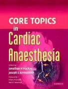 Beispielbild fr Core Topics in Cardiac Anaesthesia zum Verkauf von Better World Books