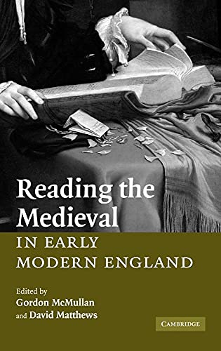 Beispielbild fr Reading the Medieval in Early Modern England zum Verkauf von Better World Books