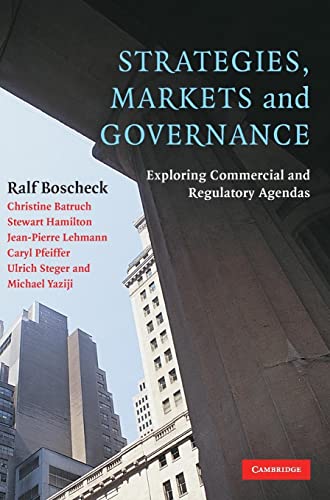 Beispielbild fr Strategies, Markets and Governance: Exploring Commercial and Regulatory Agendas zum Verkauf von Powell's Bookstores Chicago, ABAA