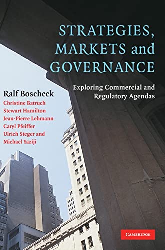 Stock image for Strategies, Markets and Governance: Exploring Commercial and Regulatory Agendas for sale by Powell's Bookstores Chicago, ABAA