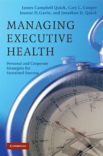Beispielbild fr Managing Executive Health Personal and Corporate Strategies for Sustained Success zum Verkauf von AwesomeBooks