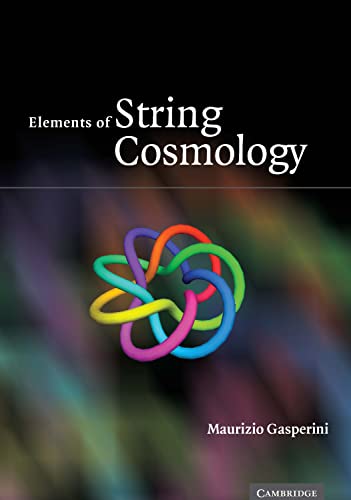 Beispielbild fr Elements of String Cosmology zum Verkauf von HPB-Red
