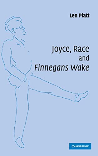 Joyce, Race and 'Finnegans Wake' - Len Platt