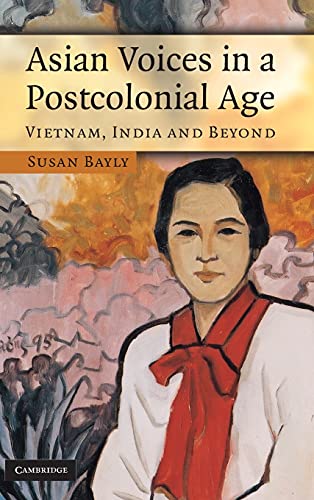 Stock image for Asian Voices in a Postcolonial Age: Vietnam, India and Beyond for sale by BookHolders