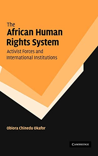 Beispielbild fr The African human rights system, activist forces, and international institutions. zum Verkauf von Kloof Booksellers & Scientia Verlag