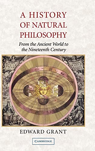 Beispielbild fr A History of Natural Philosophy; from the ancient world to the nineteenth century. zum Verkauf von Jeff Weber Rare Books