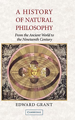 9780521869317: A History of Natural Philosophy Hardback: From the Ancient World to the Nineteenth Century