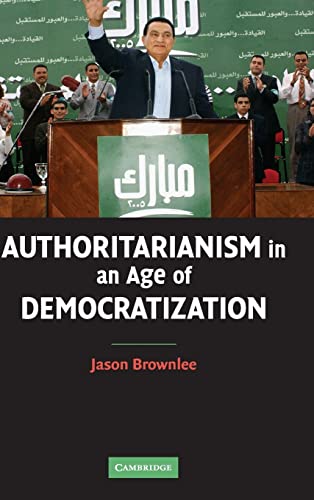 Beispielbild fr Authoritarianism in an Age of Democratization [Hardcover] Brownlee, Jason zum Verkauf von Brook Bookstore On Demand