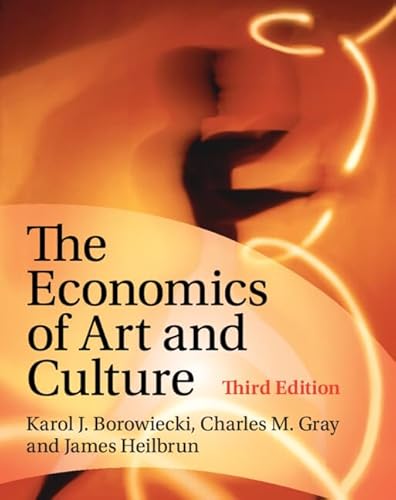 The Economics of Art and Culture (9780521870306) by Unknown Author