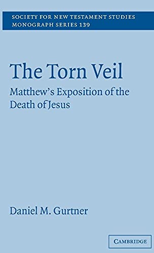 Beispielbild fr The Torn Veil : Matthew's Exposition of the Death of Jesus zum Verkauf von Antiquarius / Antiquariat Hackelbusch