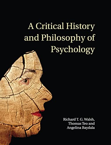 Imagen de archivo de A Critical History and Philosophy of Psychology: Diversity of Context, Thought, and Practice a la venta por AMM Books