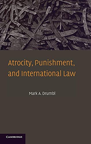 9780521870894: Atrocity, Punishment, And International Law