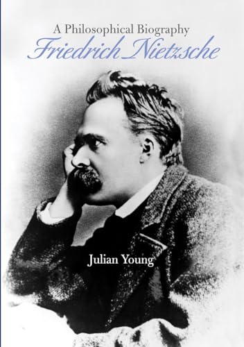 Imagen de archivo de Friedrich Nietzsche: A Philosophical Biography a la venta por BooksRun