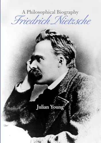 Stock image for Friedrich Nietzsche: A Philosophical Biography for sale by Zoom Books Company