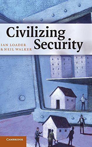 Beispielbild fr Civilizing Security zum Verkauf von Prior Books Ltd