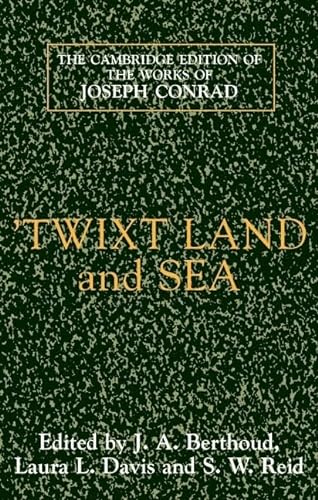 9780521871266: Twixt Land and Sea Hardback: A Smile of Fortune the Secret Sharer Freya of the Seven Isles: 0 (The Cambridge Edition of the Works of Joseph Conrad)