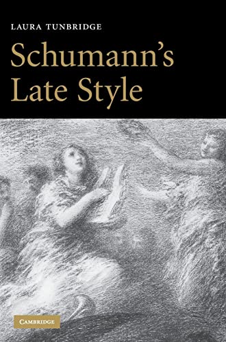9780521871686: Schumann's Late Style