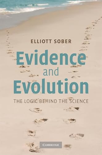 9780521871884: Evidence and Evolution: The Logic Behind the Science