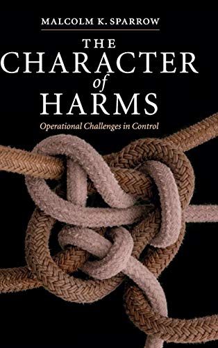 9780521872102: The Character of Harms: Operational Challenges in Control