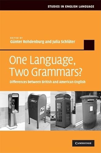 Imagen de archivo de One Language, Two Grammars?: Differences between British and American English (Studies in English Language) a la venta por GF Books, Inc.