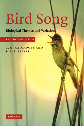 Bird Song: Biological Themes and Variations (9780521872423) by Catchpole, C. K.; Slater, P. J. B.