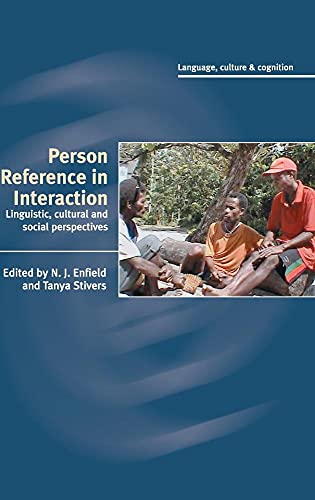 

Person Reference in Interaction: Linguistic, Cultural and Social Perspectives