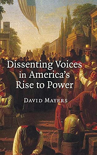 9780521872553: Dissenting Voices in America's Rise to Power