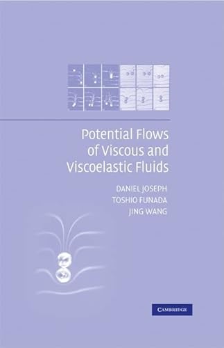 9780521873376: Potential Flows of Viscous and Viscoelastic Liquids Hardback: 21 (Cambridge Aerospace Series, Series Number 21)