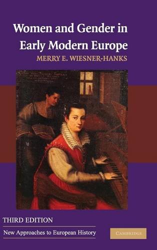 Stock image for Women and Gender in Early Modern Europe (New Approaches to European History, Series Number 41) for sale by HPB-Movies