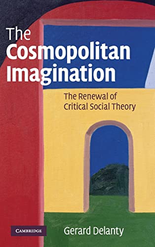 9780521873734: The Cosmopolitan Imagination: The Renewal of Critical Social Theory