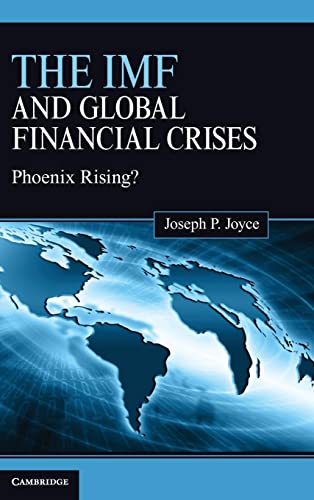 Beispielbild fr The IMF and Global Financial Crises : Phoenix Rising zum Verkauf von Better World Books