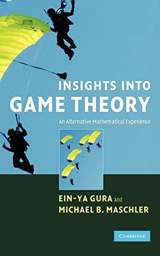 Stock image for Insights Into Game Theory: An Alternative Mathematical Experience for sale by Ria Christie Collections