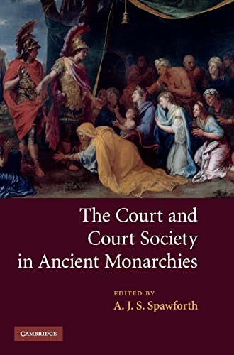 9780521874489: The Court and Court Society in Ancient Monarchies Hardback