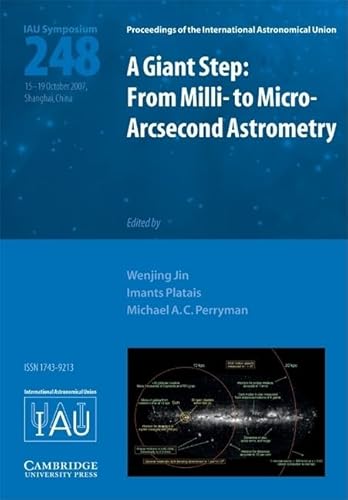 Imagen de archivo de A Giant Step: From Milli- to Micro- Arcsecond Astrometry a la venta por Prior Books Ltd