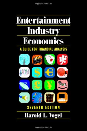 Stock image for Entertainment Industry Economics: A Guide for Financial Analysis for sale by HPB-Red