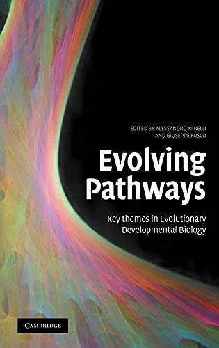 9780521875004: Evolving Pathways: Key Themes in Evolutionary Developmental Biology