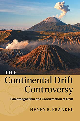 The Continental Drift Controversy: Volume 2